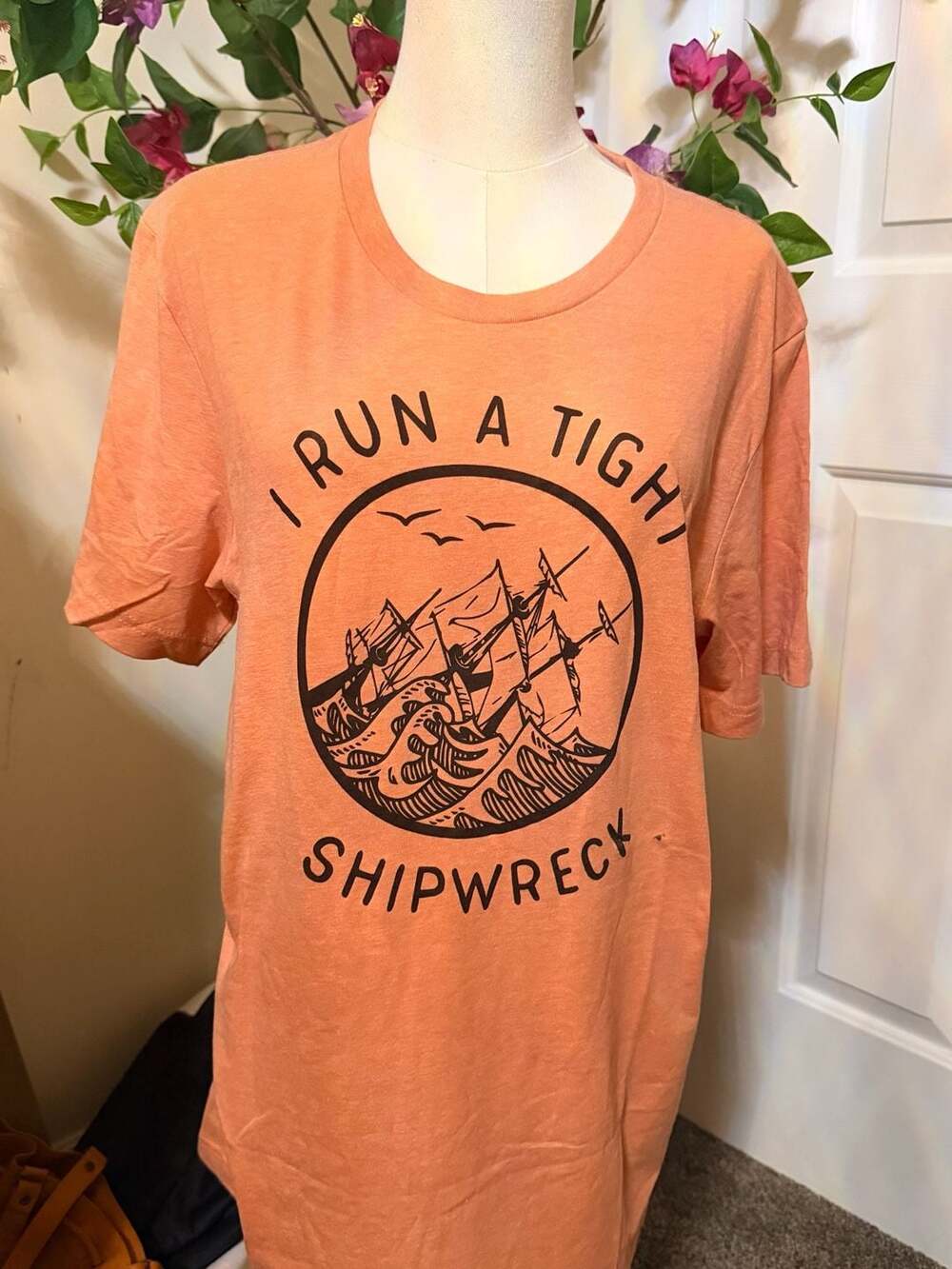Graphic Tee I Run A Tight Shipwreck Graphic Orange Shirt